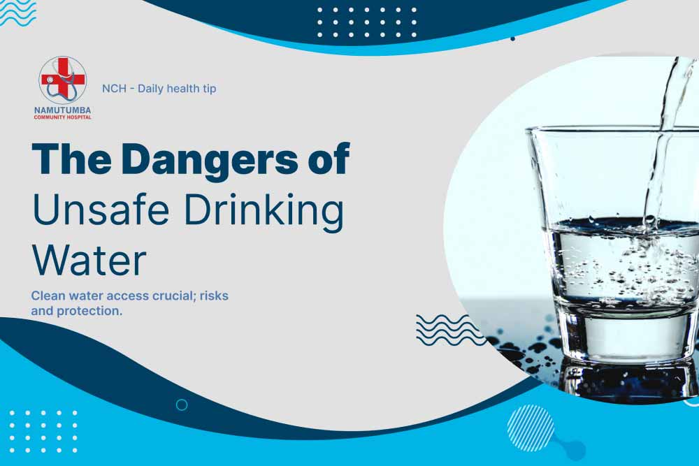 The Dangers of Unsafe Drinking Water Daily health tips